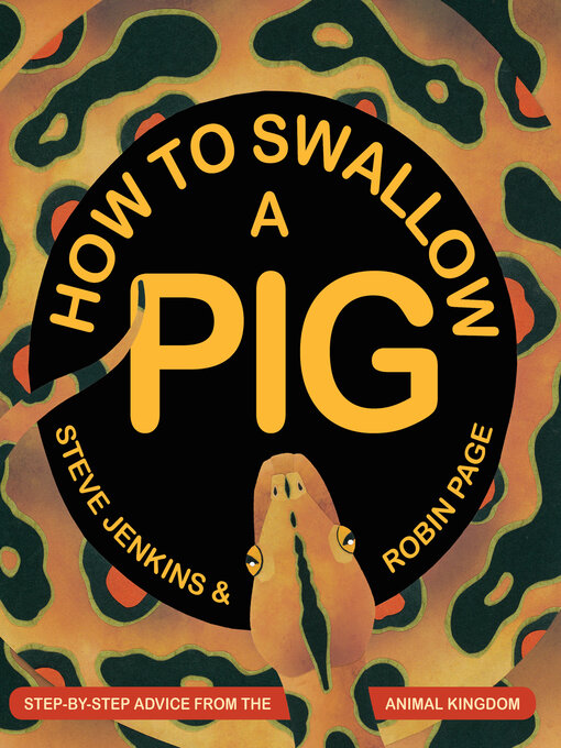 Title details for How to Swallow a Pig by Steve Jenkins - Available